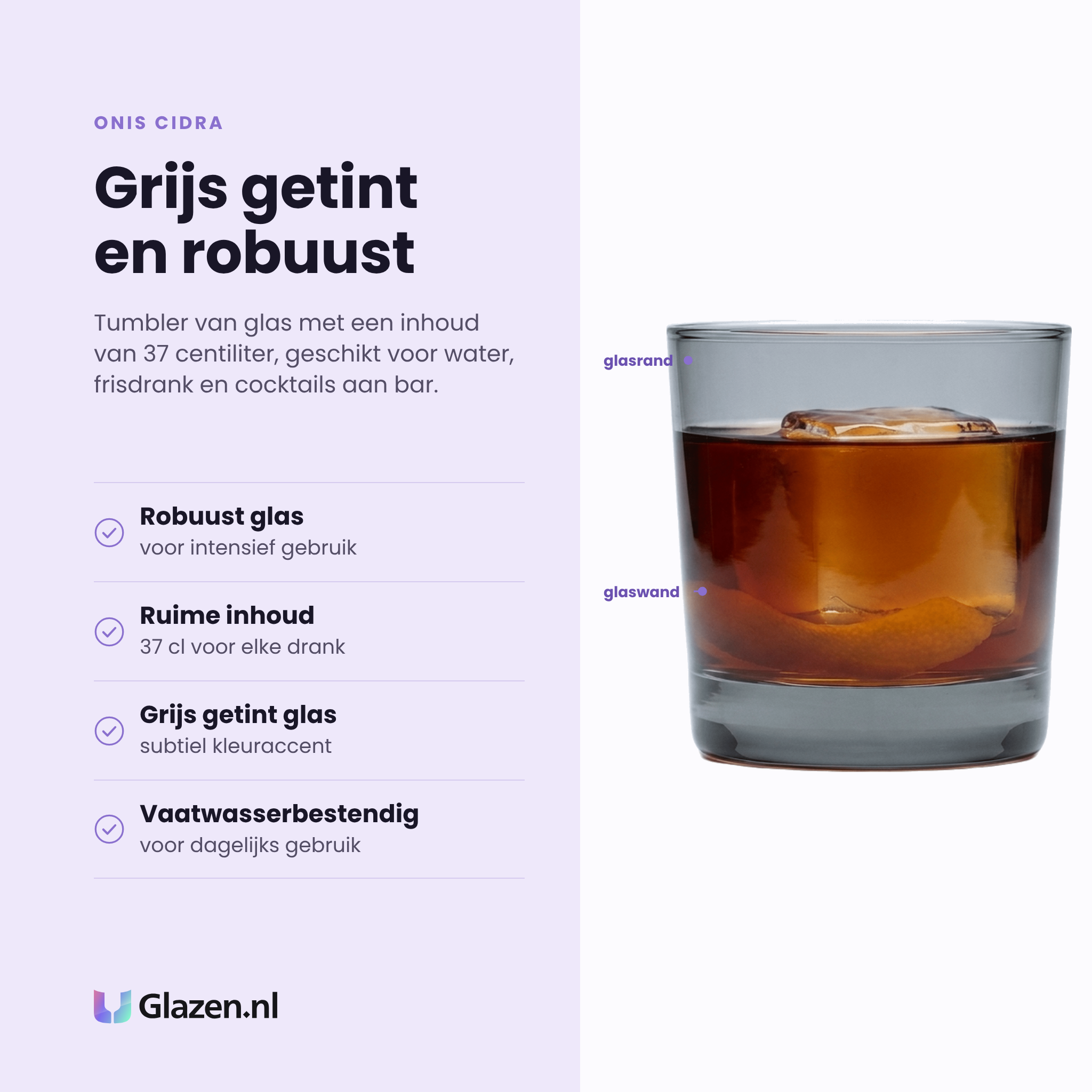 Onis Cidra tumbler 37 cl eigenschappen: robuust glas, ruime inhoud van 37 cl, grijs getint glas, vaatwasserbestendig
