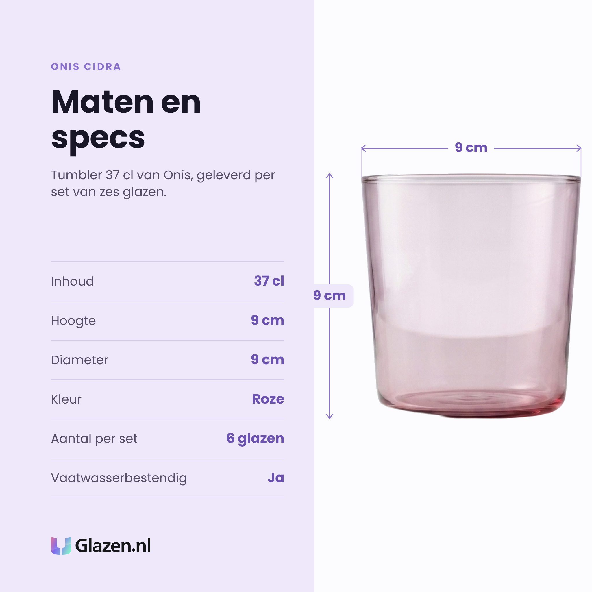 Onis Cidra tumbler 37 cl roze specificaties: inhoud 37 cl, hoogte 9 cm, diameter 9 cm, roze glas, set van 6