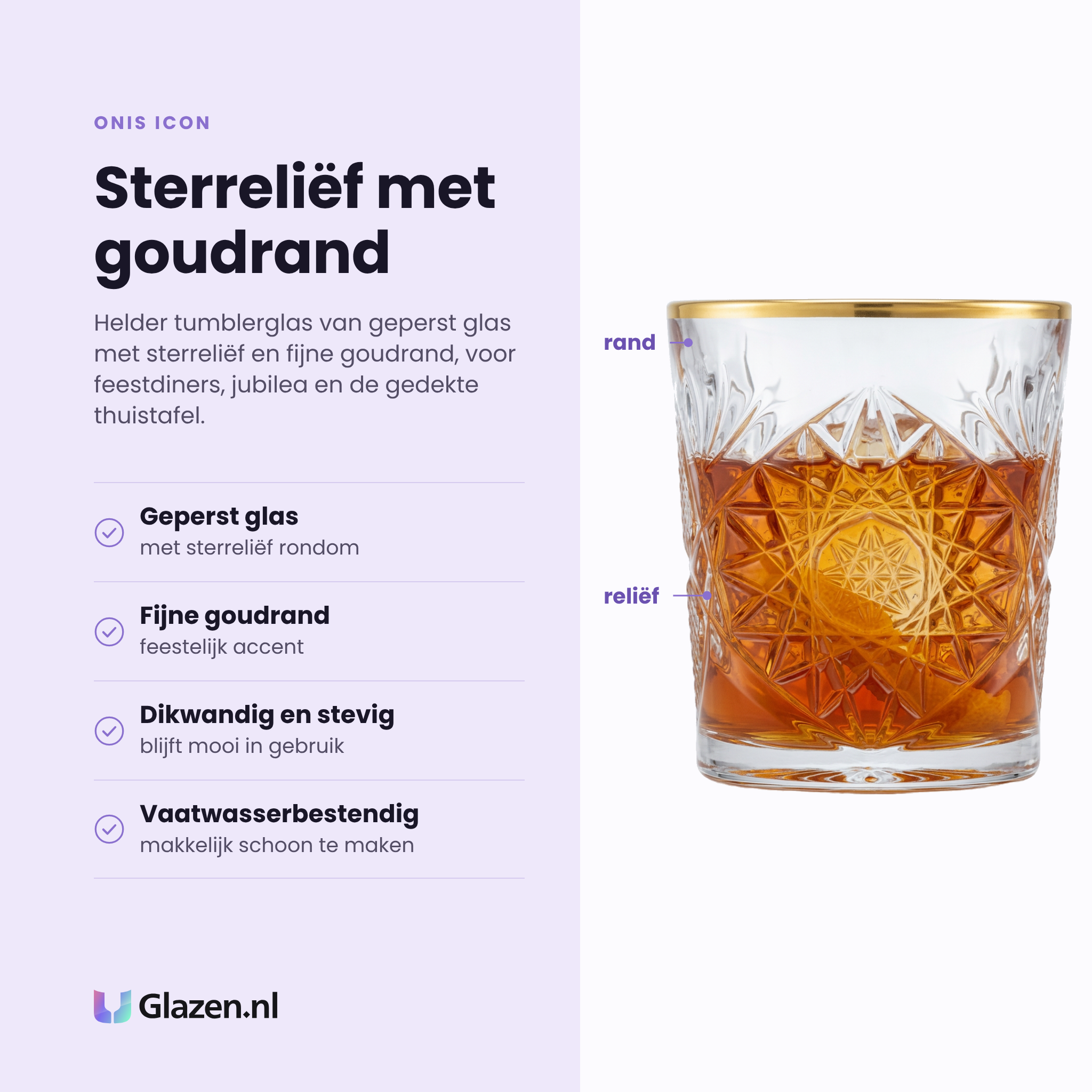 Onis Icon tumbler 35 cl eigenschappen: geperst glas met sterreliëf, fijne goudrand, dikwandig en stevig, vaatwasserbestendig