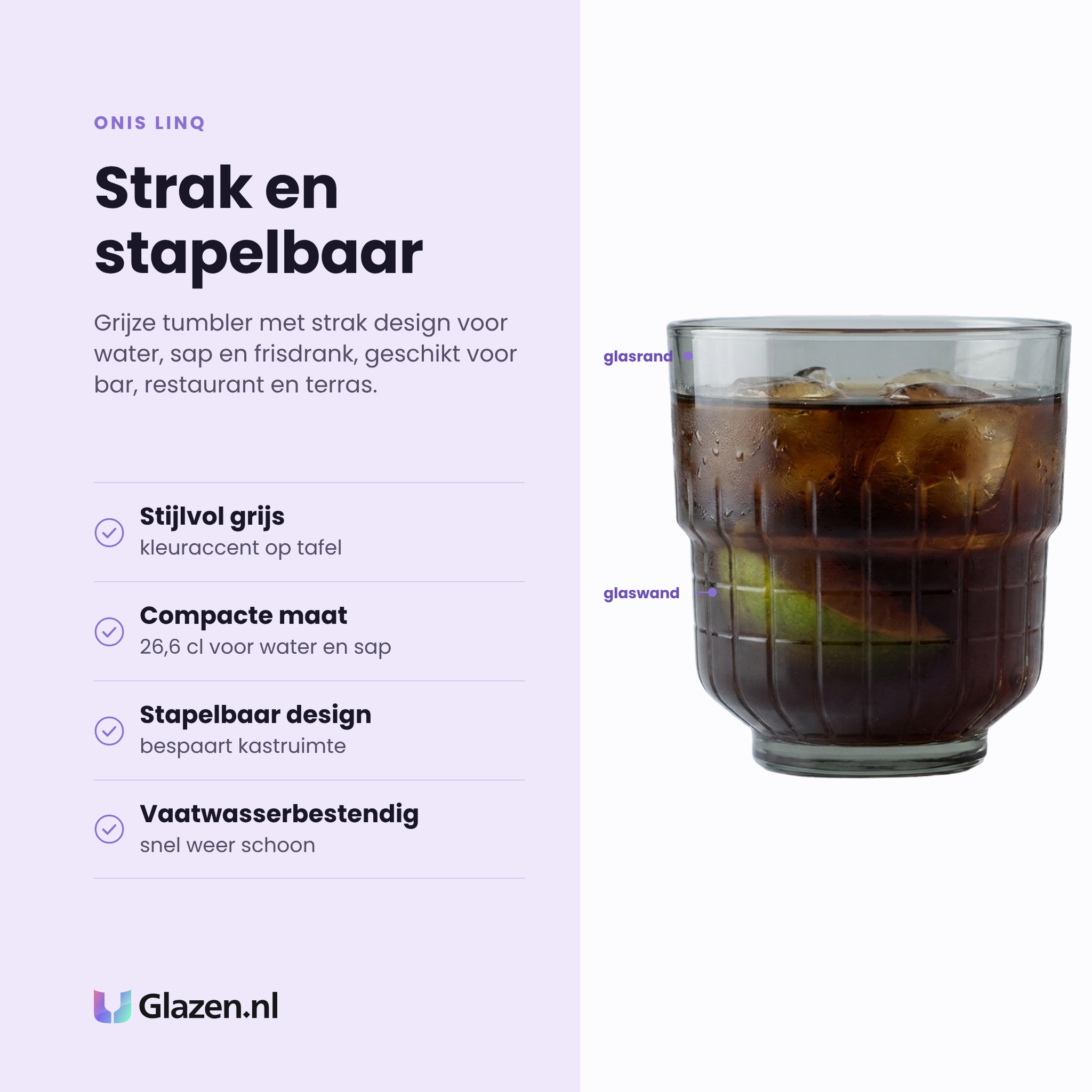 Onis Linq tumbler 26,6 cl eigenschappen: stijlvol grijs glas, compacte maat, stapelbaar design, vaatwasserbestendig
