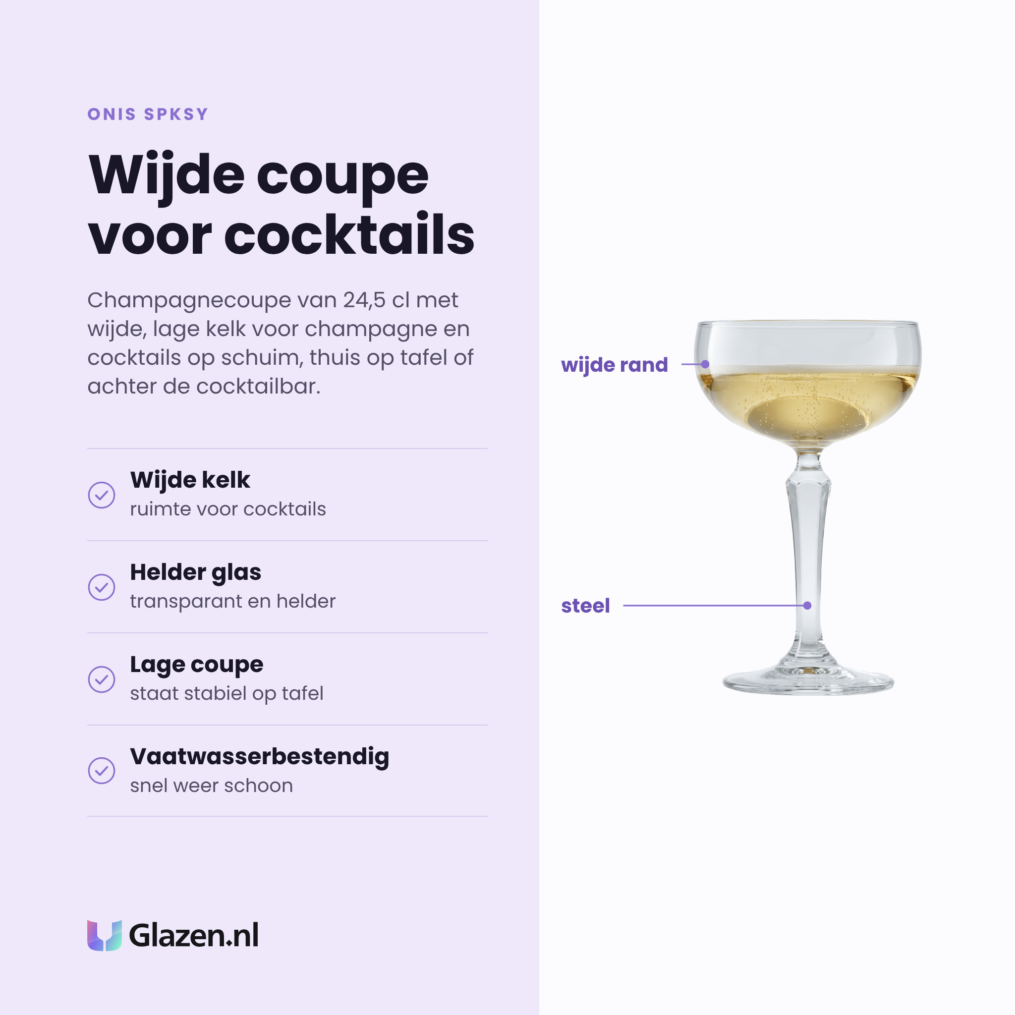 Onis Spksy champagnecoupe 24,5 cl eigenschappen: wijde kelk voor cocktails, helder glas, lage stabiele coupe, vaatwasserbestendig