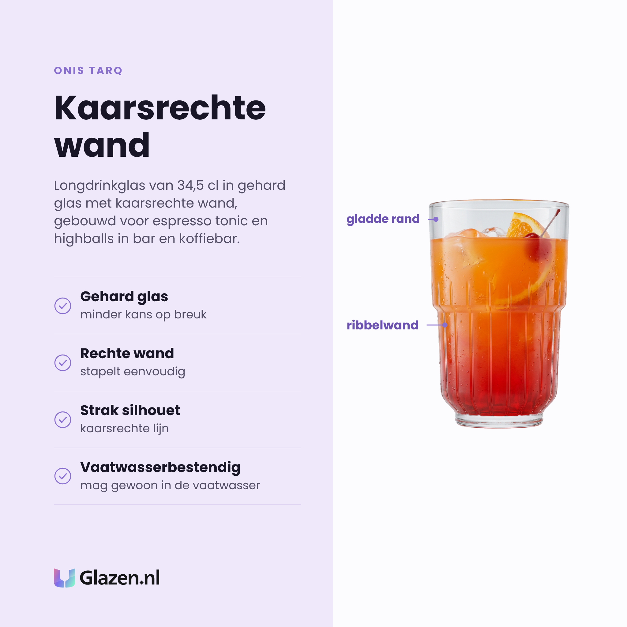 Onis Tarq longdrinkglas 34,5 cl eigenschappen: gehard glas, rechte stapelbare wand, strak silhouet, vaatwasserbestendig