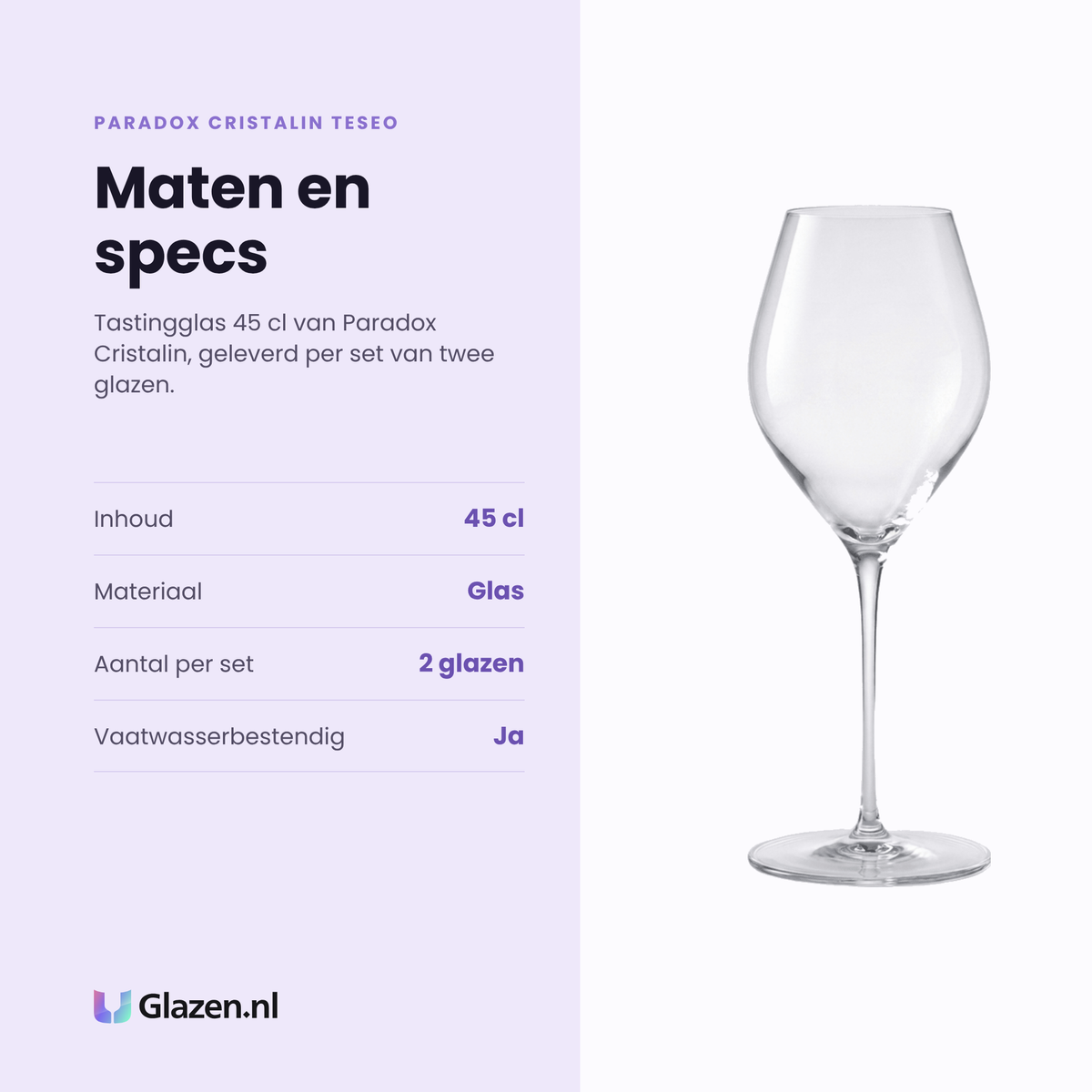 Paradox Cristalin Teseo tastingglas 45 cl specificaties: inhoud 45 cl, glas, set van 2