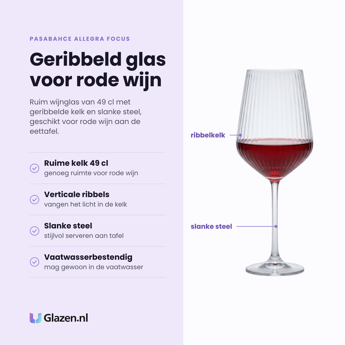 Pasabahce Allegra Focus wijnglas 49 cl eigenschappen: ruime kelk van 49 cl, verticale ribbels, slanke steel, vaatwasserbestendig