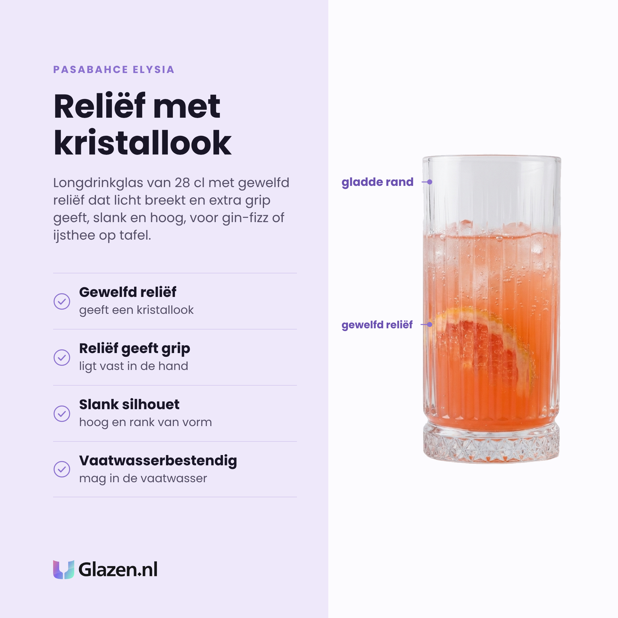 Pasabahce Elysia longdrinkglas 28 cl eigenschappen: gewelfd reliëf, reliëf geeft grip, slank silhouet, vaatwasserbestendig