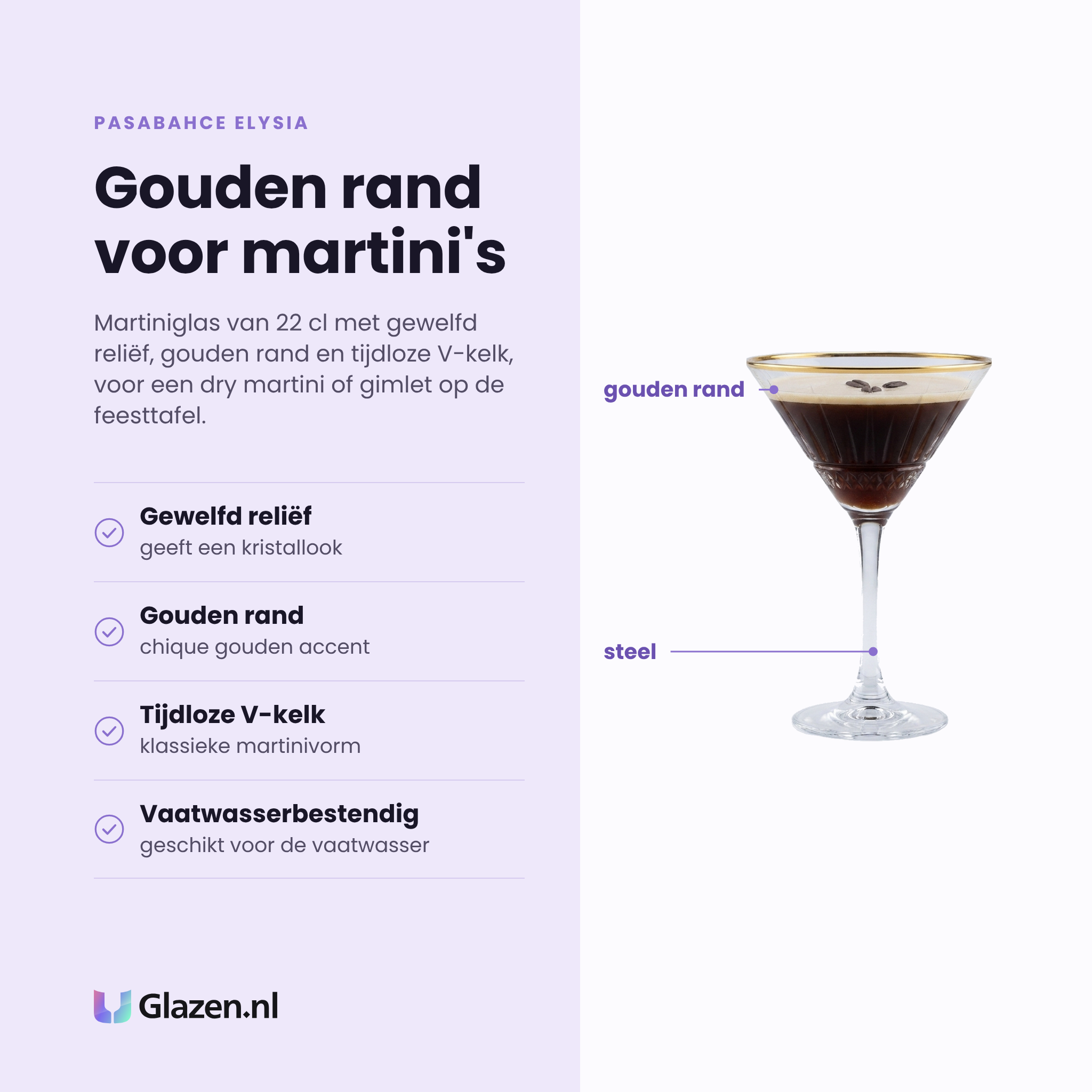 Pasabahce Elysia martiniglas 22 cl eigenschappen: gewelfd reliëf, gouden rand, tijdloze v-kelk, vaatwasserbestendig