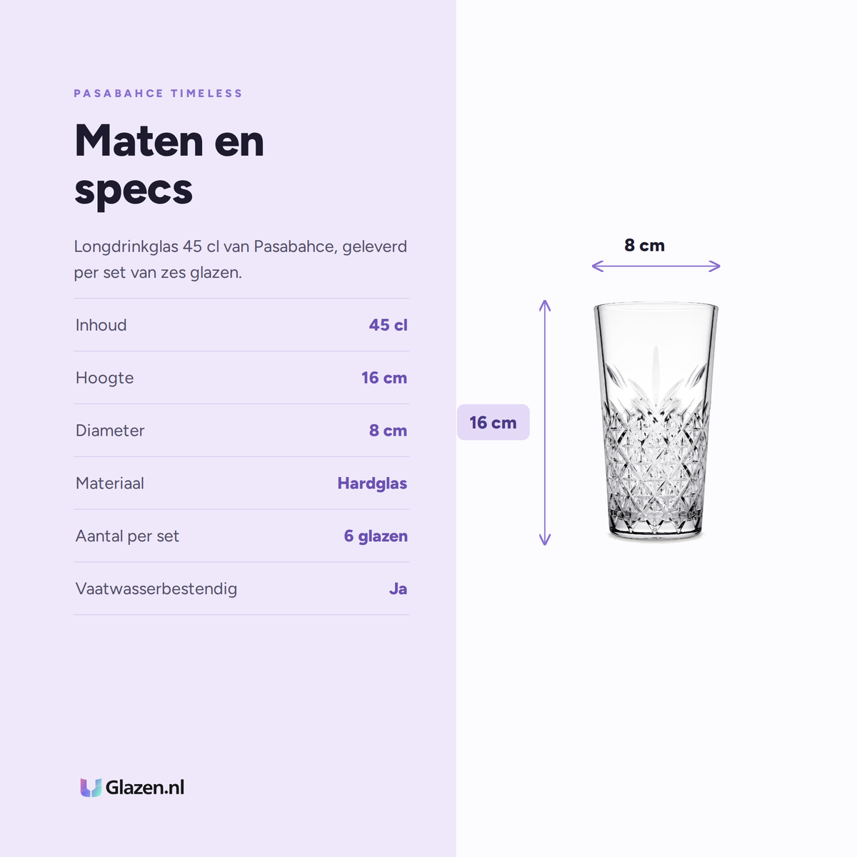 Pasabahce Timeless Longdrinkglas 45 Cl Stapelbaar specificaties: inhoud 45 cl, hoogte 16 cm, diameter 8 cm, materiaal Hardglas, aantal per set 6 glazen, vaatwasserbestendig Ja