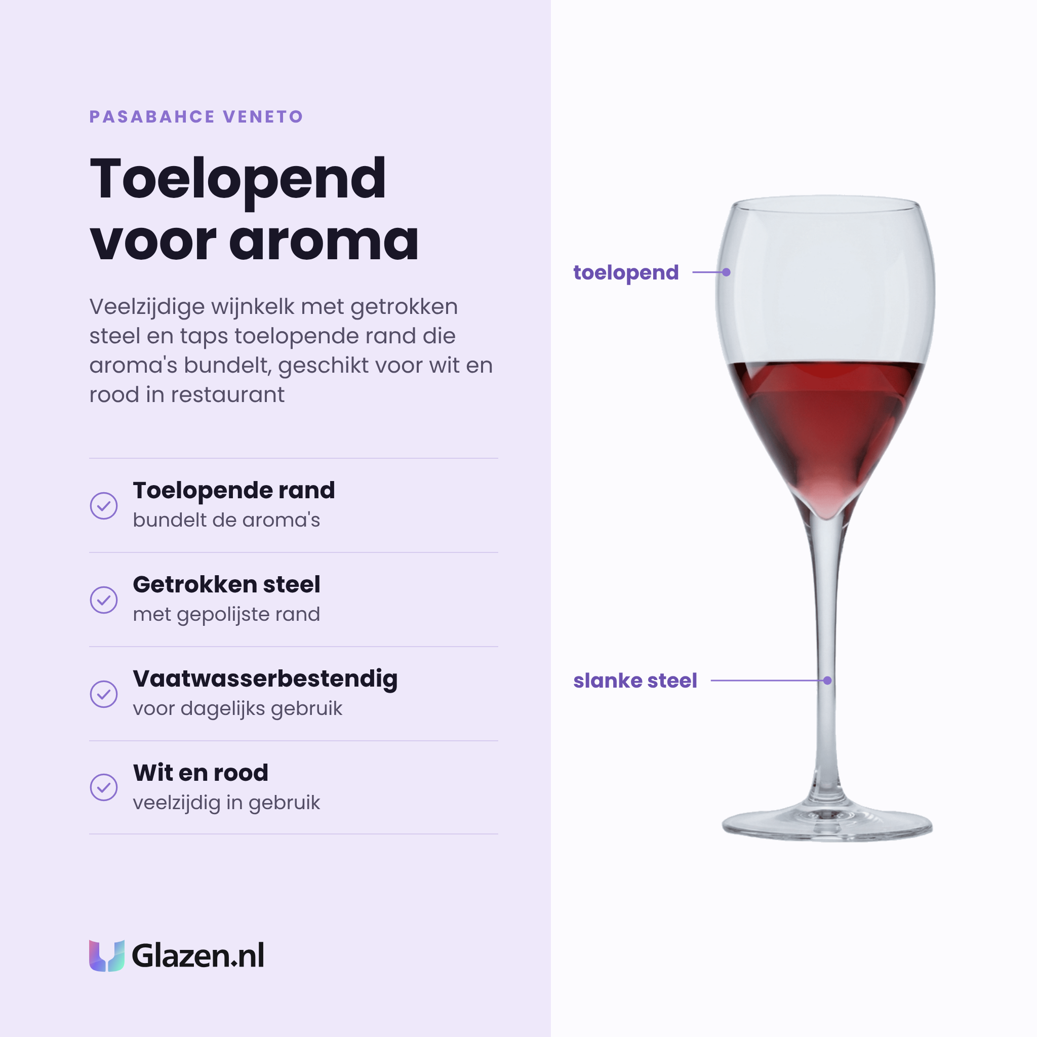 Pasabahce Veneto wijnglas 44,5 cl eigenschappen: toelopende rand bundelt aroma's, getrokken steel met gepolijste rand, vaatwasserbestendig, geschikt voor wit en rood