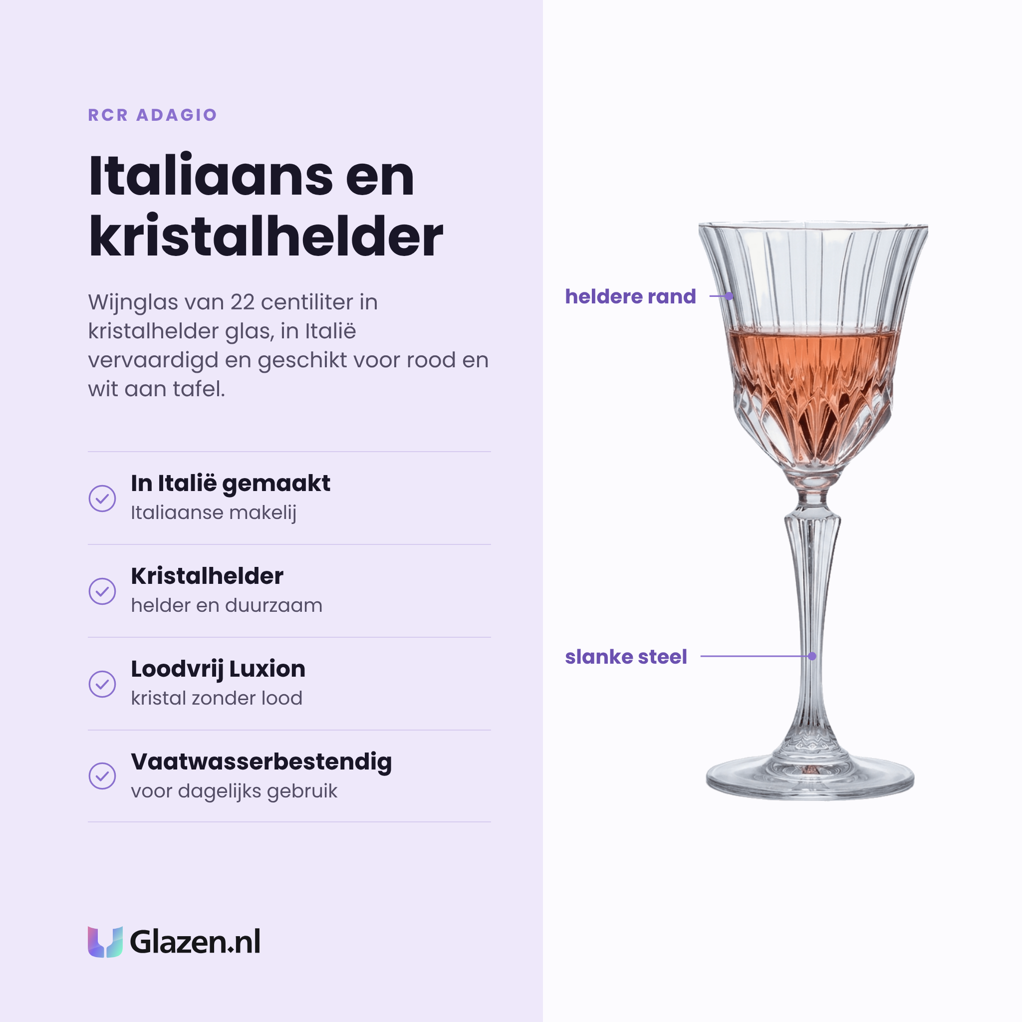 RCR Adagio wijnglas 22 cl eigenschappen: in Italië vervaardigd, kristalhelder en duurzaam, loodvrij Luxion-kristal, vaatwasserbestendig