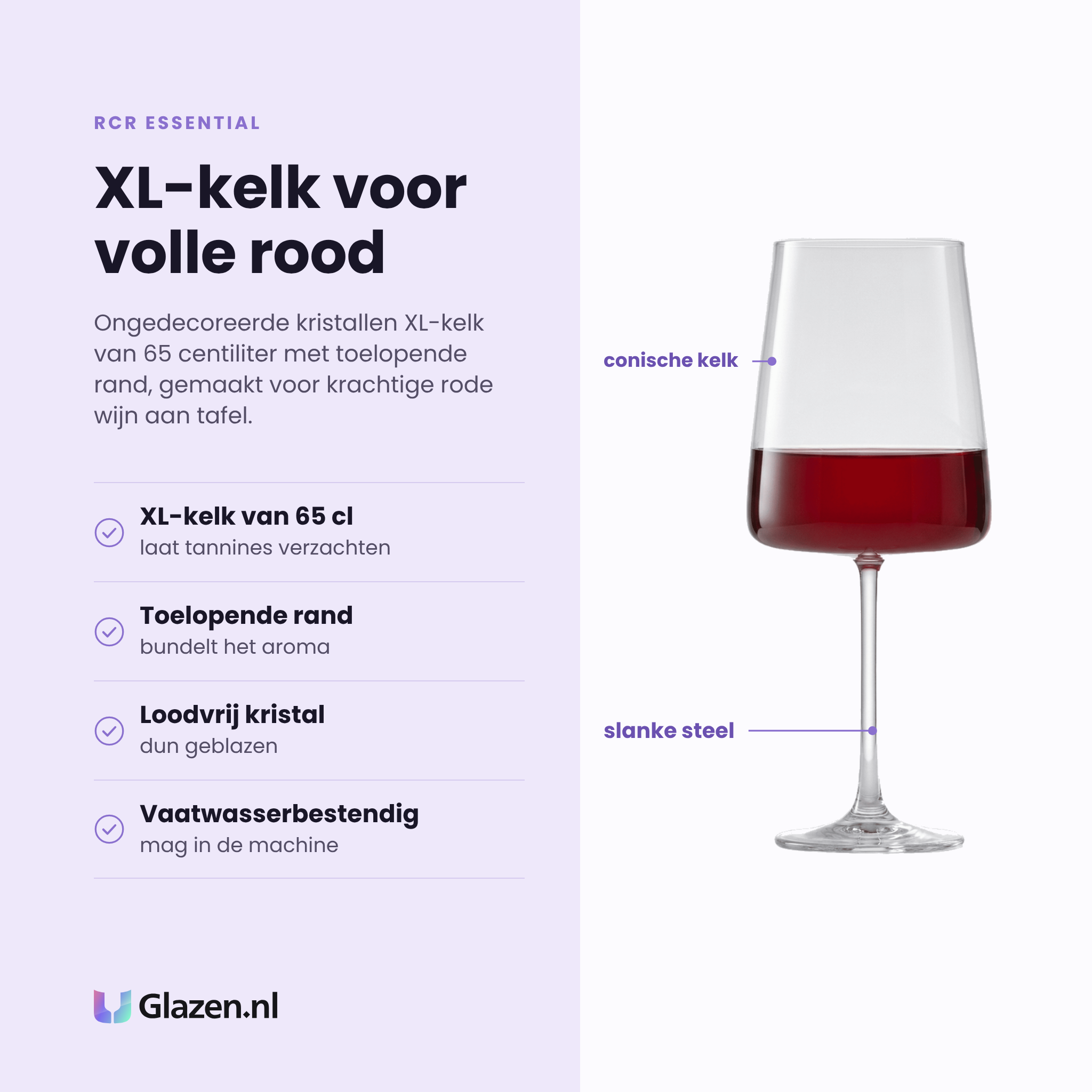 RCR Essential wijnglas 65 cl eigenschappen: xl-kelk van 65 cl, toelopende rand, loodvrij kristal, vaatwasserbestendig