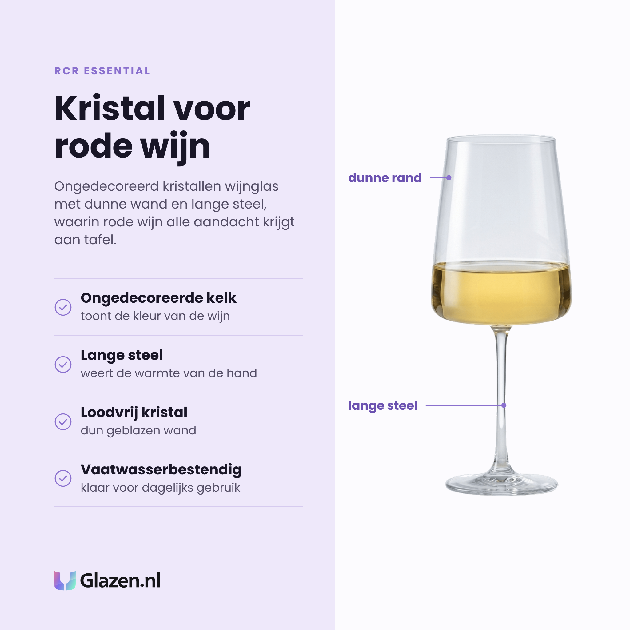 RCR Essential wijnglas 54 cl eigenschappen: ongedecoreerde kelk, lange steel, loodvrij kristal, vaatwasserbestendig