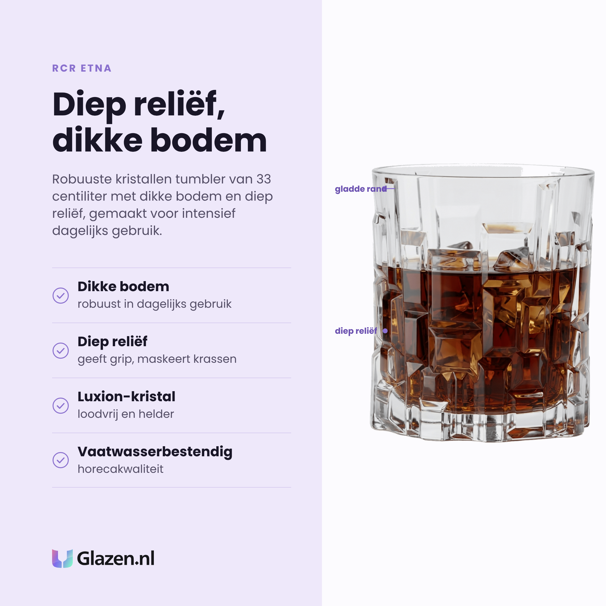 RCR Etna tumbler 33 cl eigenschappen: dikke bodem, diep reliëf, loodvrij Luxion-kristal, vaatwasserbestendig