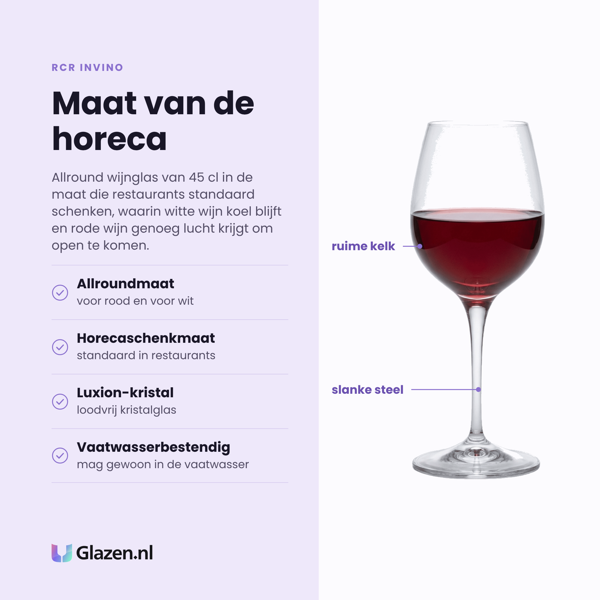 RCR Invino wijnglas 45 cl eigenschappen: allroundmaat, horecaschenkmaat, luxion-kristal, vaatwasserbestendig