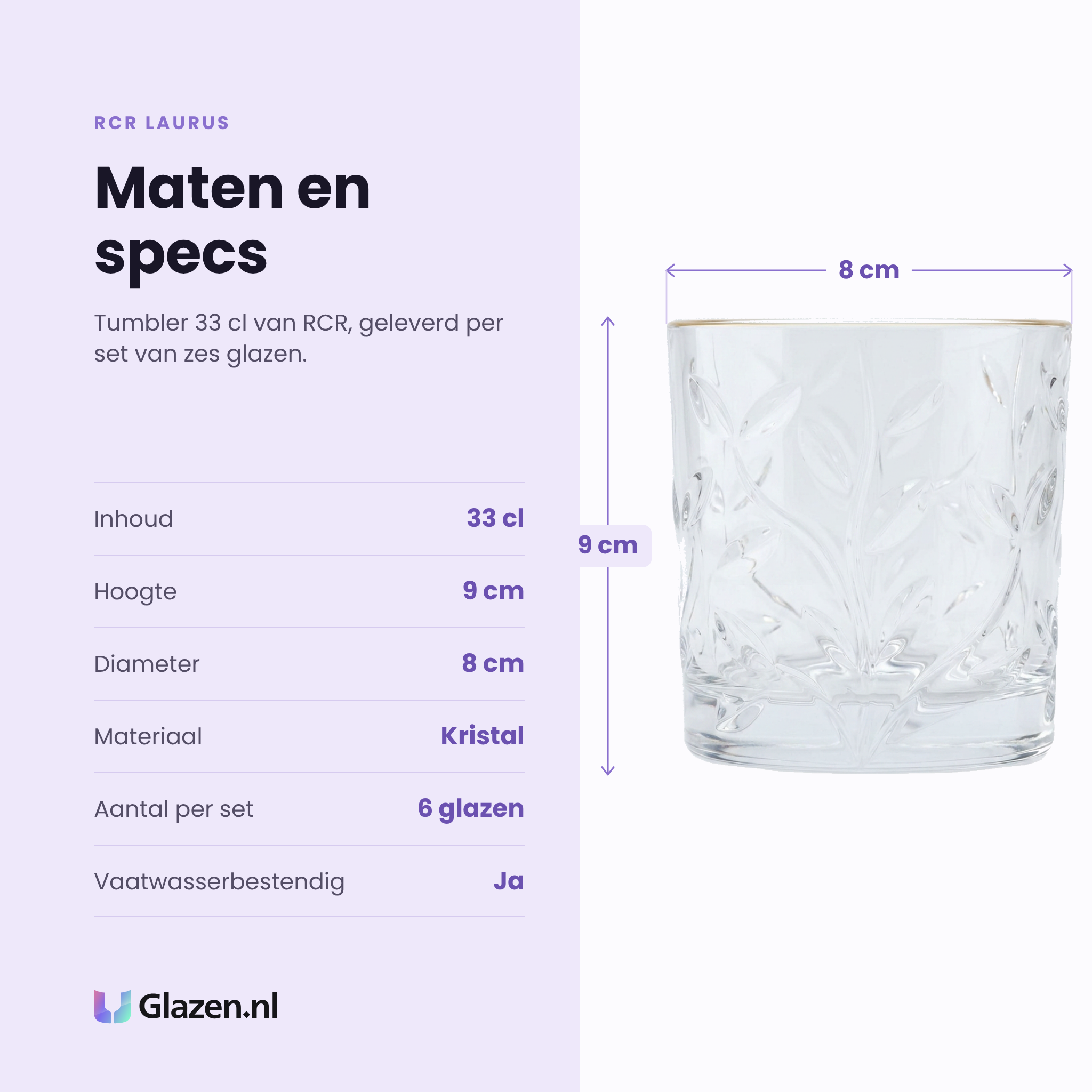 RCR Laurus tumbler 33 cl specificaties: inhoud 33 cl, hoogte 9 cm, diameter 8 cm, kristal, set van 6