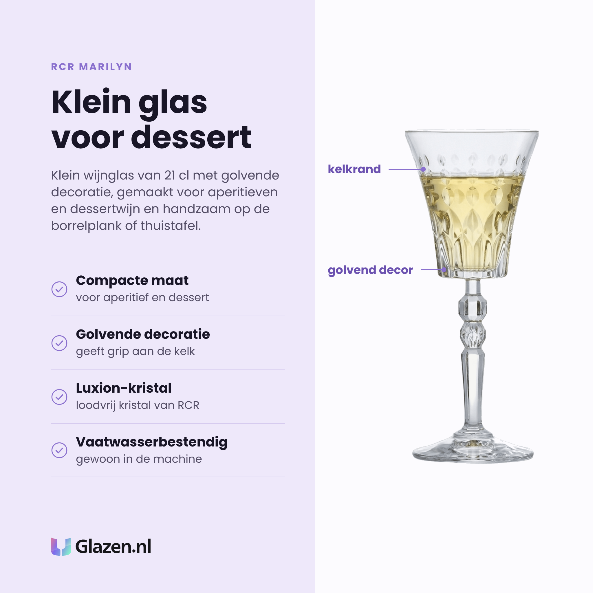 RCR Marilyn wijnglas 21 cl eigenschappen: compacte maat voor aperitief en dessert, golvende decoratie geeft grip, loodvrij luxion-kristal, vaatwasserbestendig