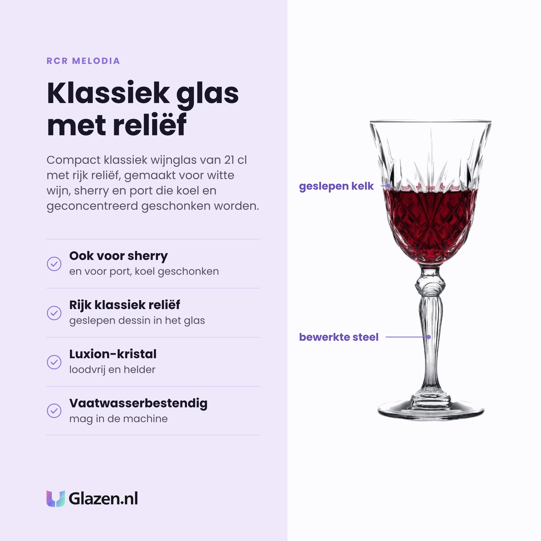 RCR Melodia wijnglas 21 cl eigenschappen: ook voor sherry en port, rijk klassiek reliëf, loodvrij luxion-kristal, vaatwasserbestendig