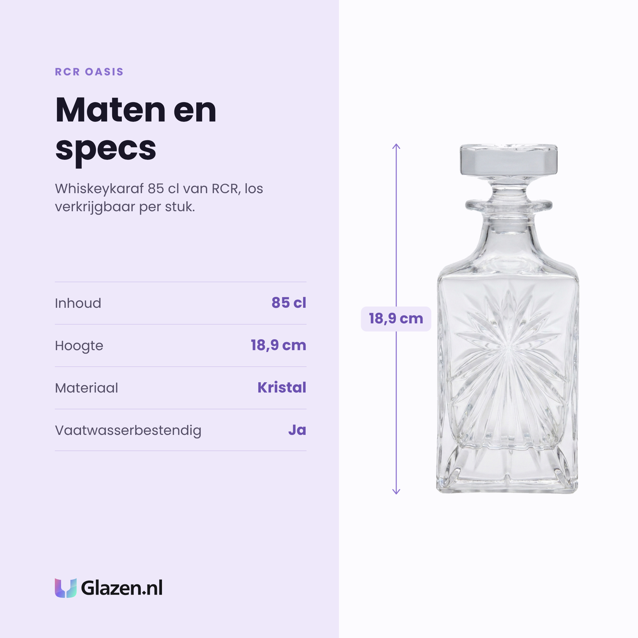 RCR Oasis whiskeykaraf 85 cl specificaties: inhoud 85 cl, hoogte 18,9 cm, kristal, los per stuk