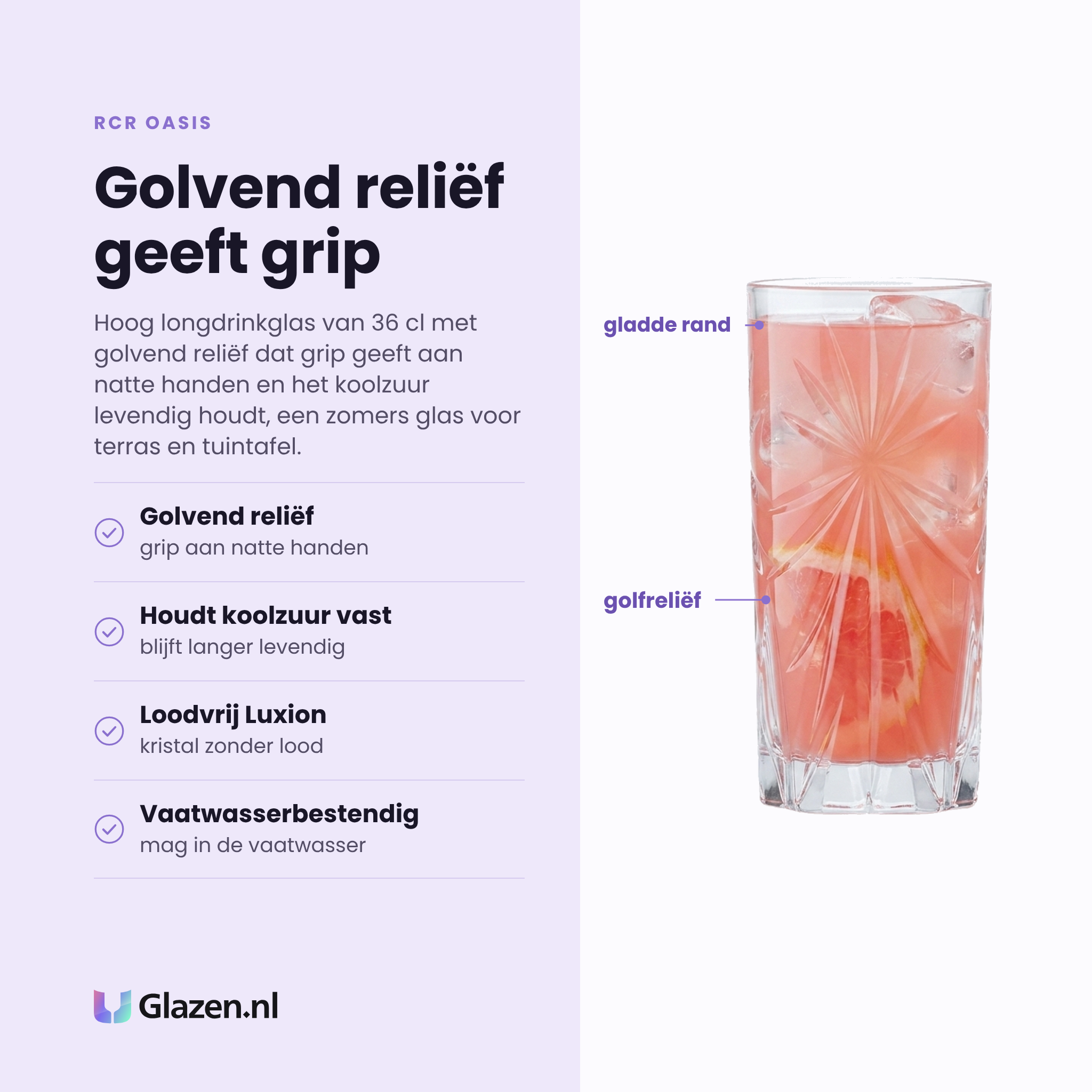 RCR Oasis longdrinkglas 36 cl eigenschappen: golvend reliëf, grip aan natte handen, loodvrij Luxion-kristal, vaatwasserbestendig