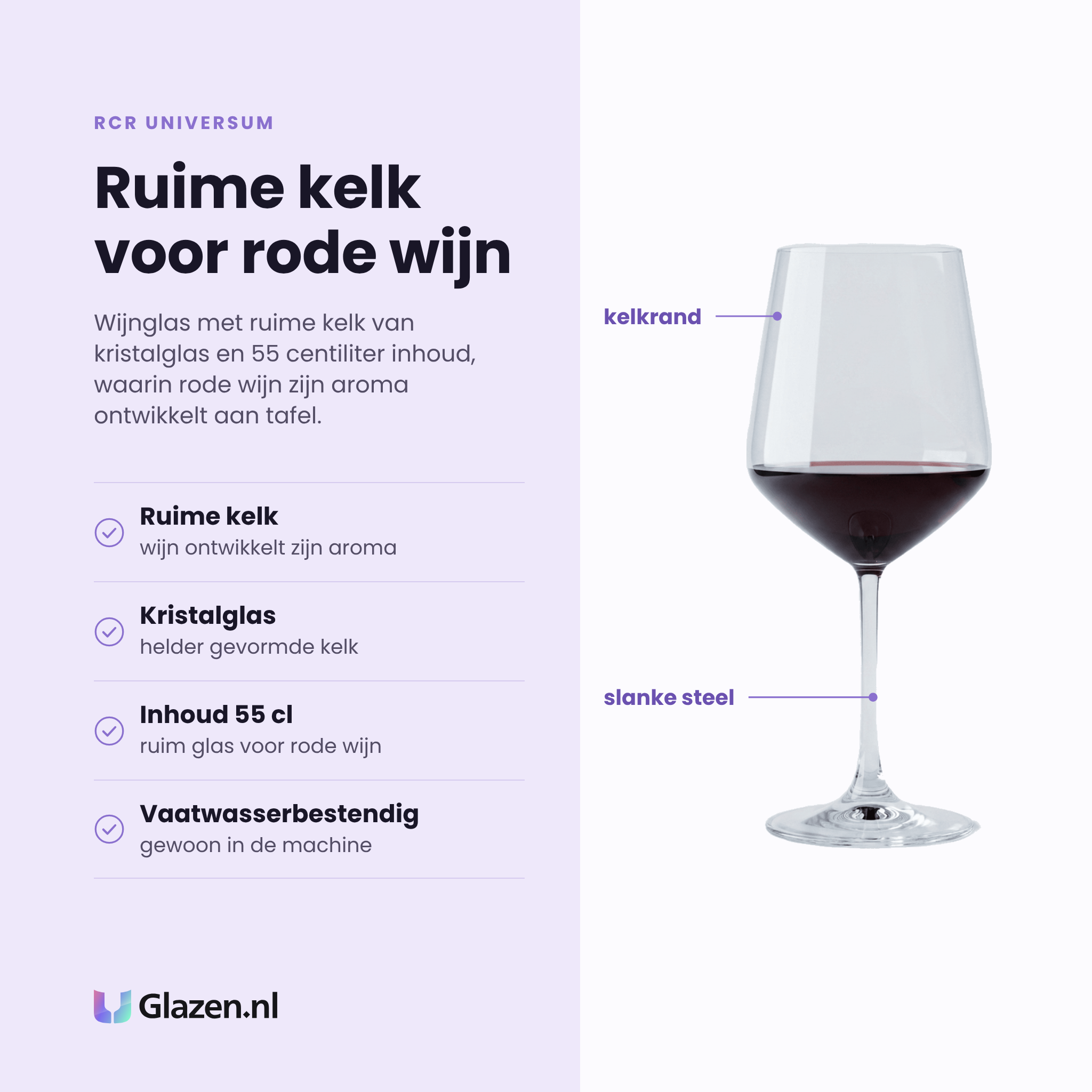 RCR Universum wijnglas 55 cl eigenschappen: ruime kelk, kristalglas, inhoud 55 cl, vaatwasserbestendig