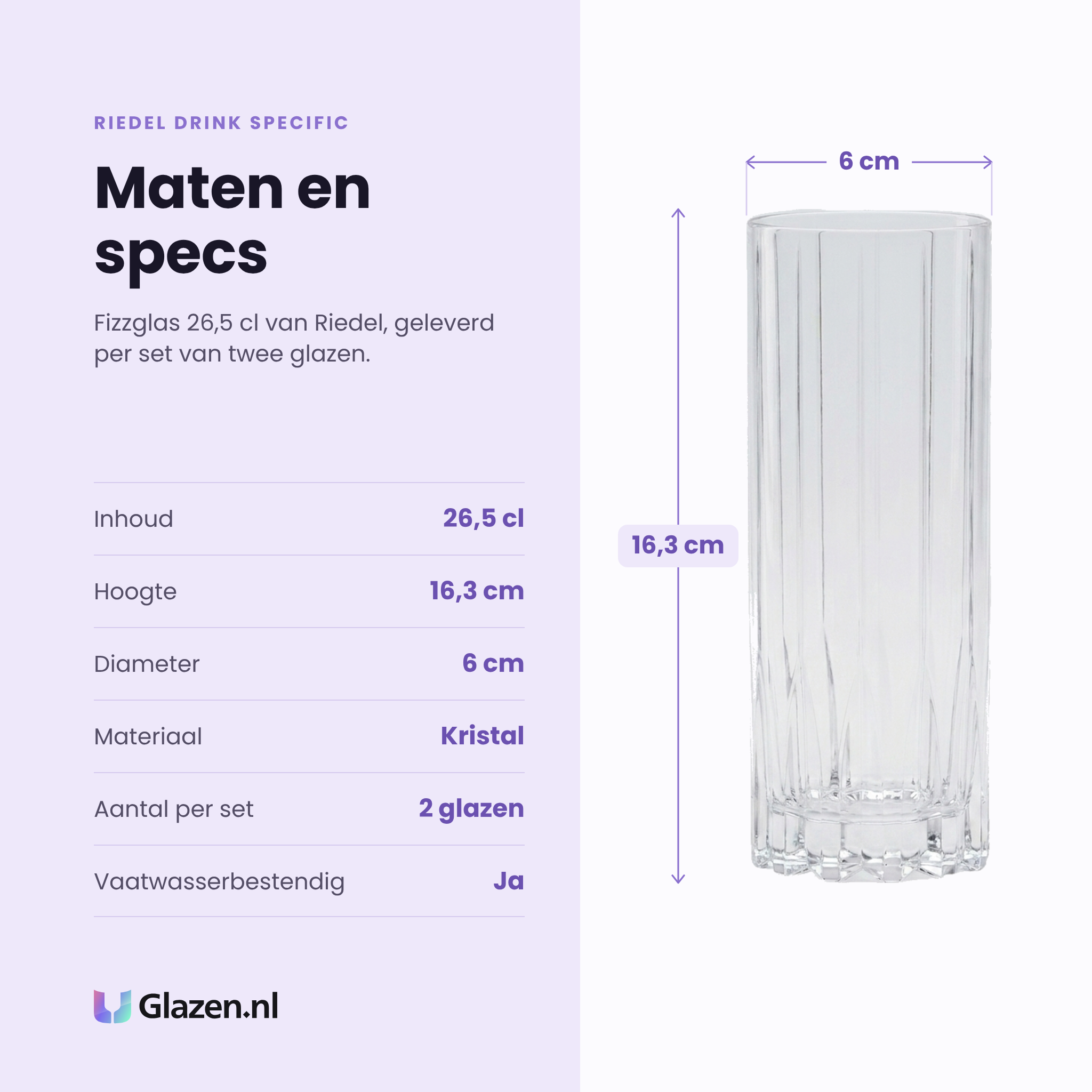 Riedel Drink Specific fizzglas 26,5 cl specificaties: inhoud 26,5 cl, hoogte 16,3 cm, diameter 6 cm, kristal, set van 2