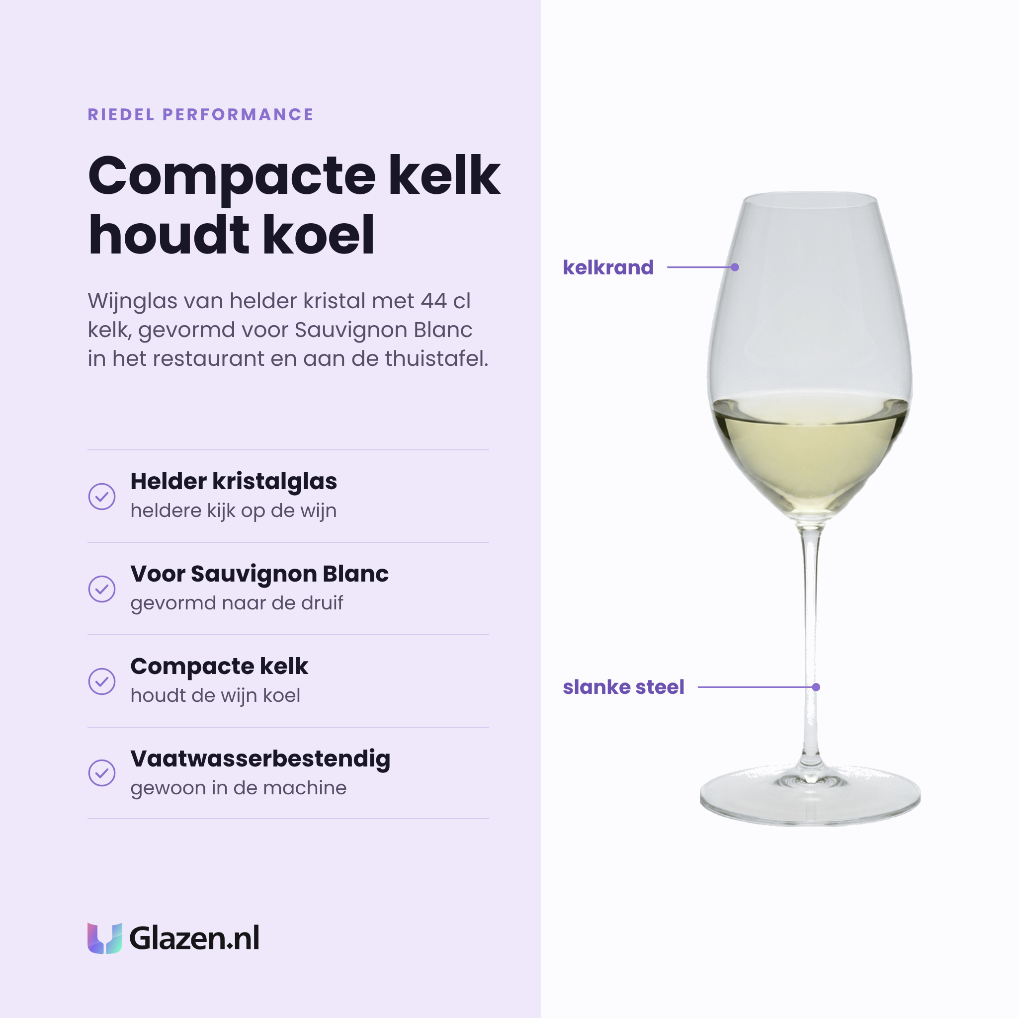 Riedel Performance wijnglas 44 cl eigenschappen: helder kristalglas, gevormd voor sauvignon blanc, compacte kelk houdt de wijn koel, vaatwasserbestendig