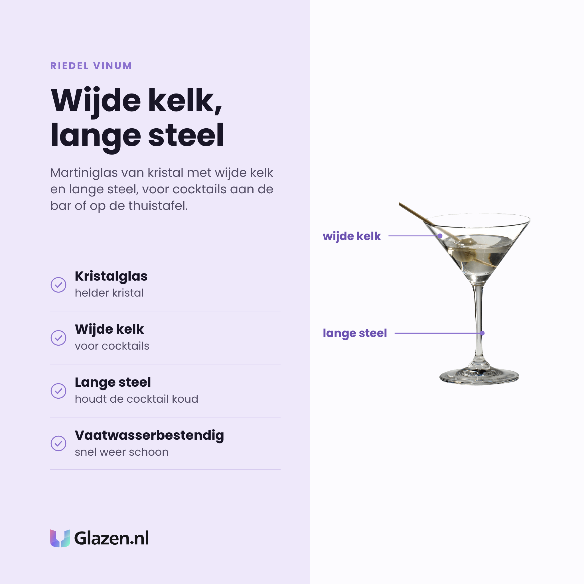 Riedel Vinum martiniglas 15,5 cl eigenschappen: kristalglas, wijde kelk voor cocktails, lange steel houdt de cocktail koud, vaatwasserbestendig