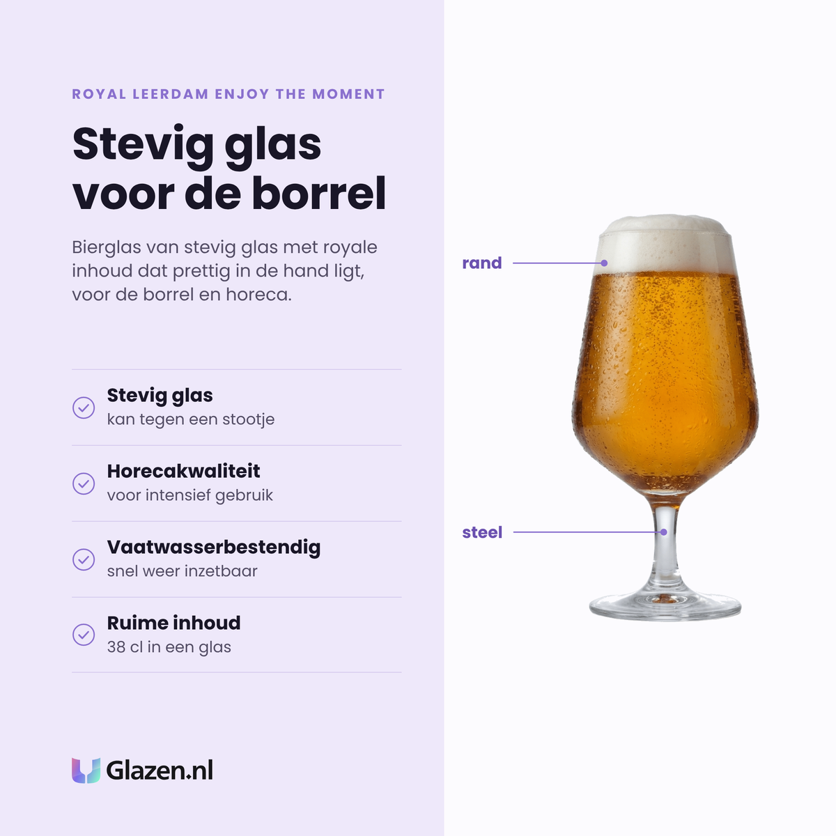 Royal Leerdam Enjoy The Moment bierglas 38 cl eigenschappen: stevig glas, horecakwaliteit, ruime inhoud, vaatwasserbestendig