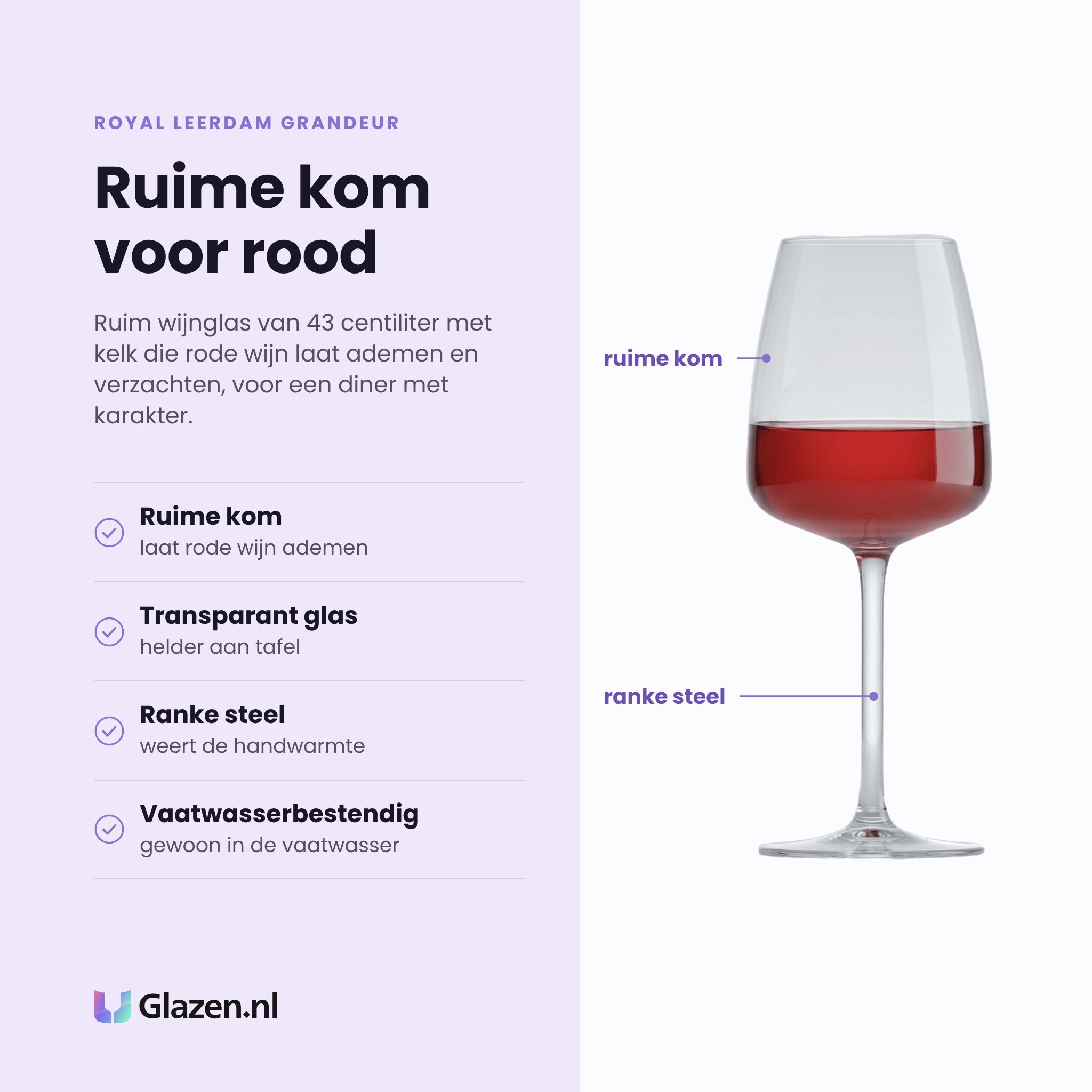 Royal Leerdam Grandeur wijnglas 43 cl eigenschappen: ruime kom, transparant glas, ranke steel, vaatwasserbestendig