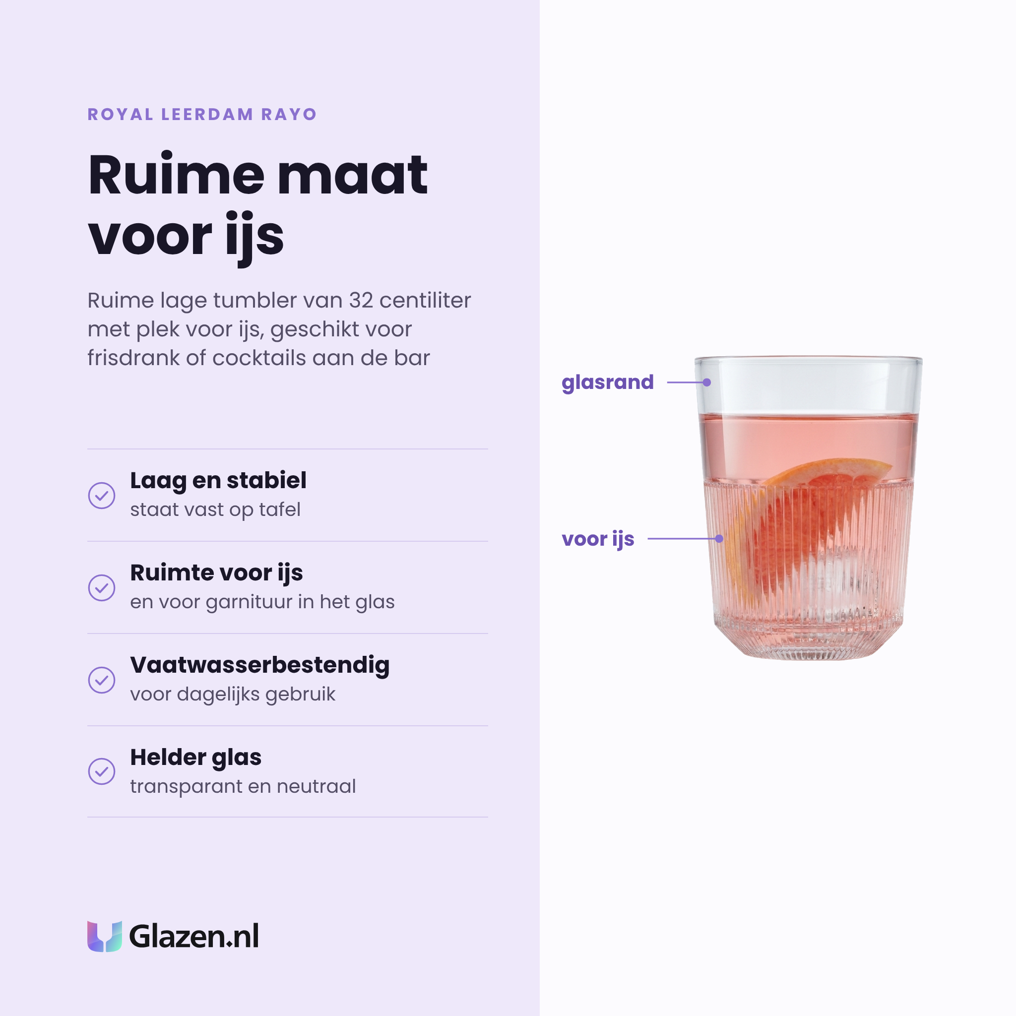 Royal Leerdam Rayo tumbler 32 cl eigenschappen: laag en stabiel, ruimte voor ijs, vaatwasserbestendig, helder glas
