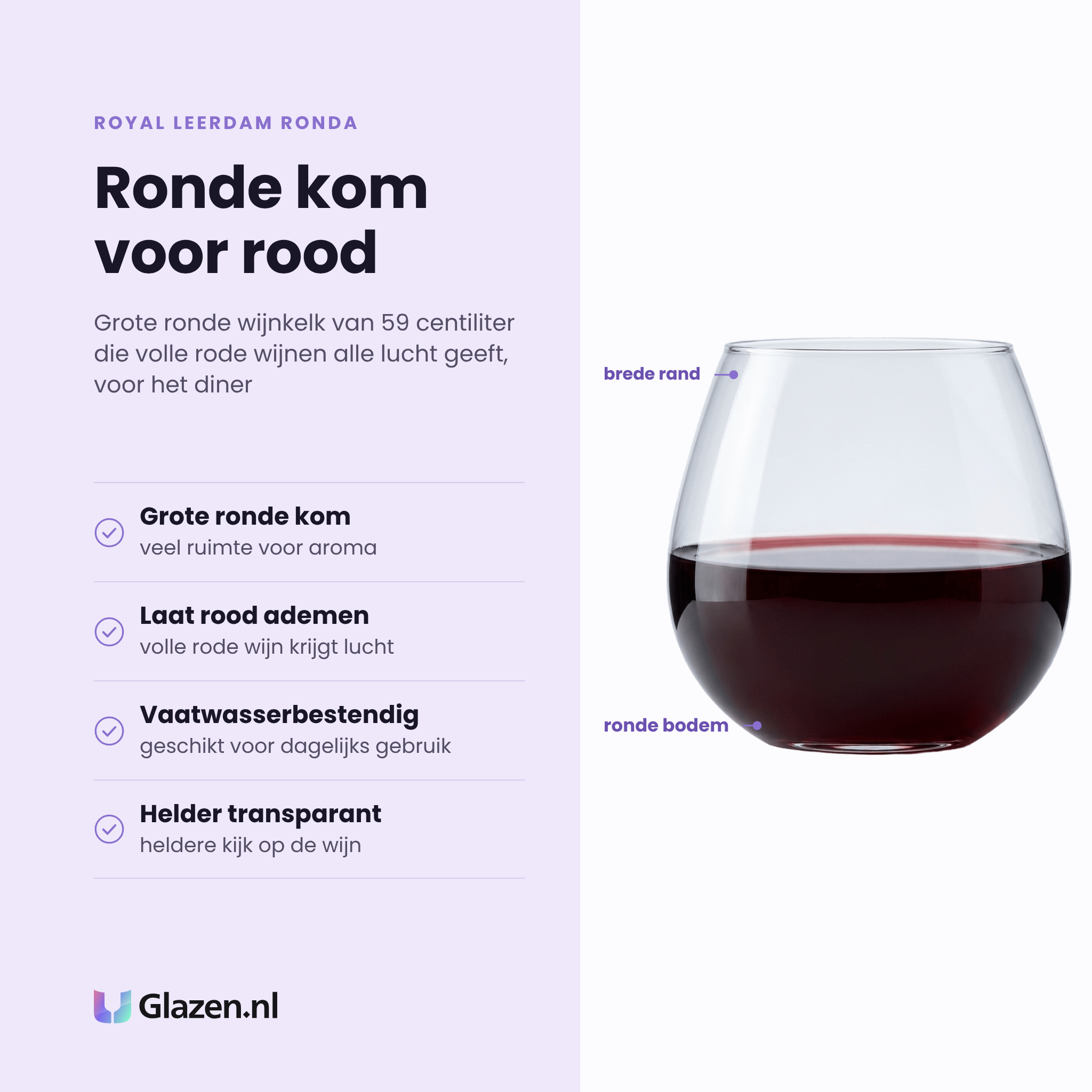 Royal Leerdam Ronda wijnglas 59 cl eigenschappen: grote ronde kom, laat rode wijn ademen, vaatwasserbestendig, helder transparant glas
