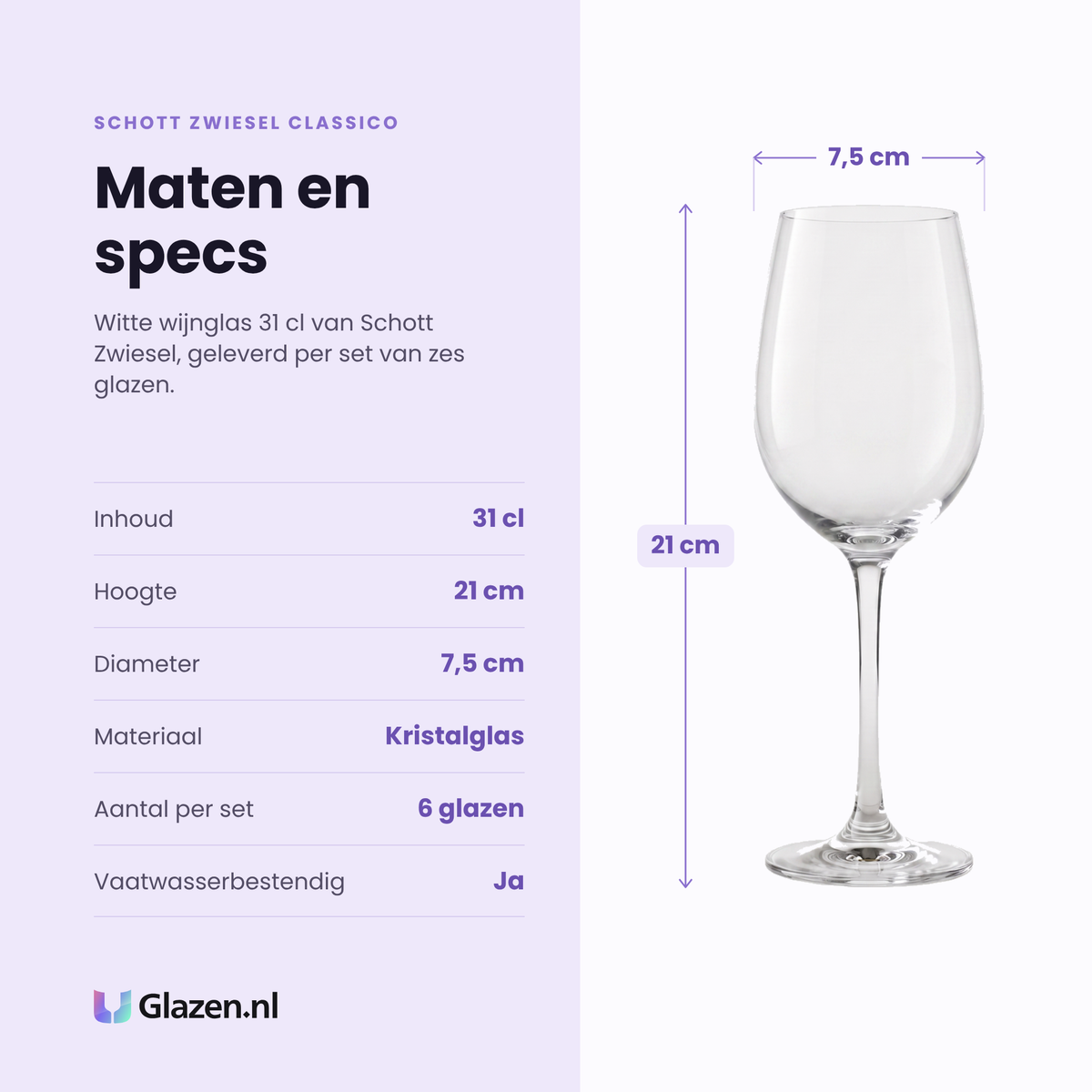 Schott Zwiesel Classico witte wijnglas 31 cl specificaties: inhoud 31 cl, hoogte 21 cm, diameter 7,5 cm, kristalglas, set van 6