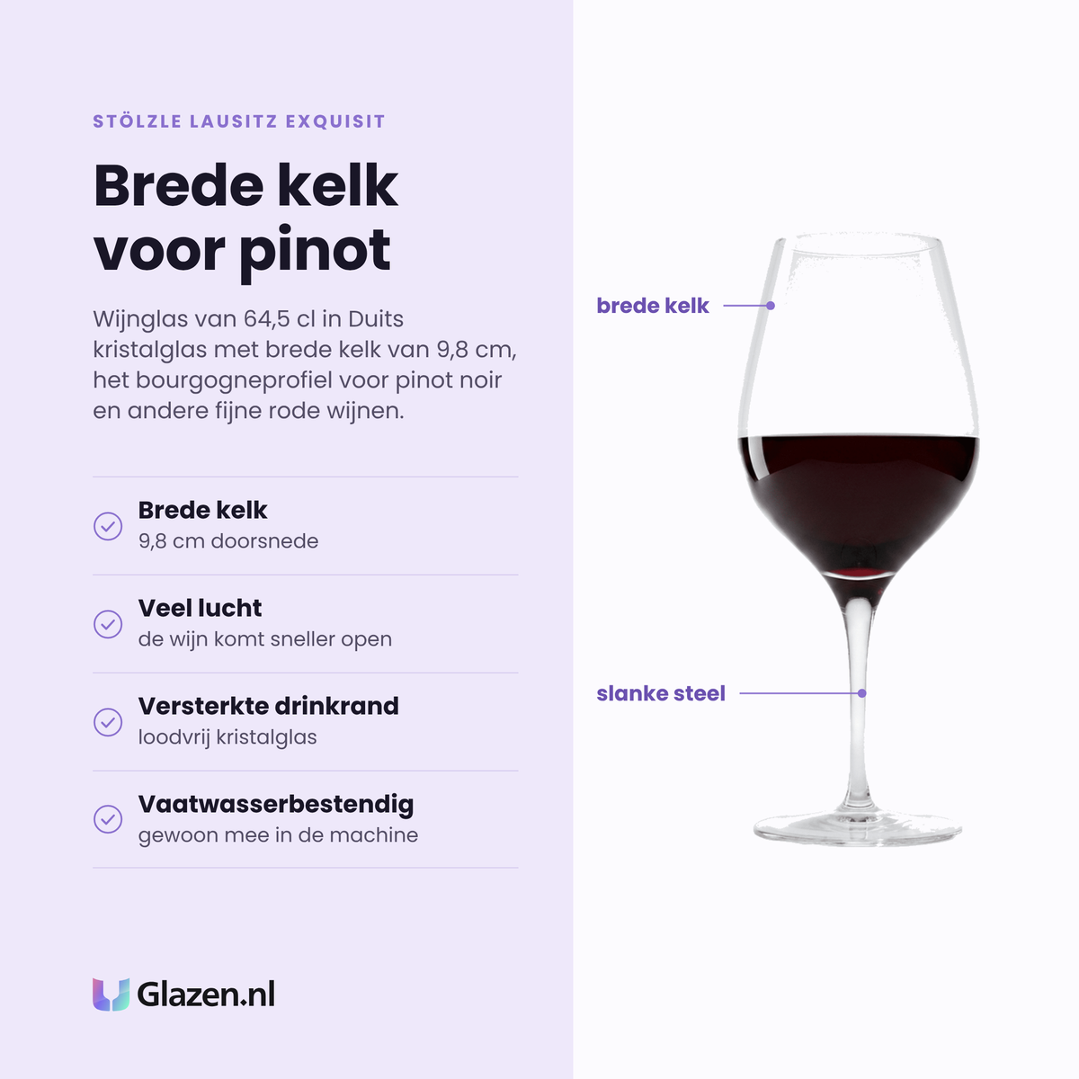 Stölzle Lausitz Exquisit wijnglas 64,5 cl eigenschappen: brede kelk, veel lucht, versterkte drinkrand, vaatwasserbestendig