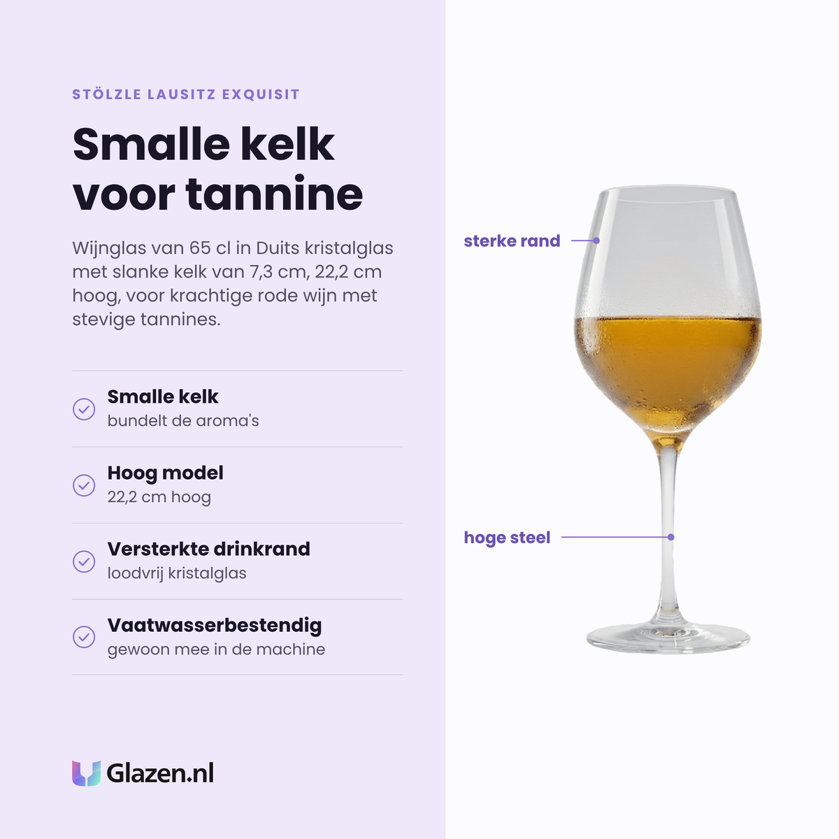 Stölzle Lausitz Exquisit wijnglas 65 cl eigenschappen: smalle kelk, hoog model, versterkte drinkrand, vaatwasserbestendig