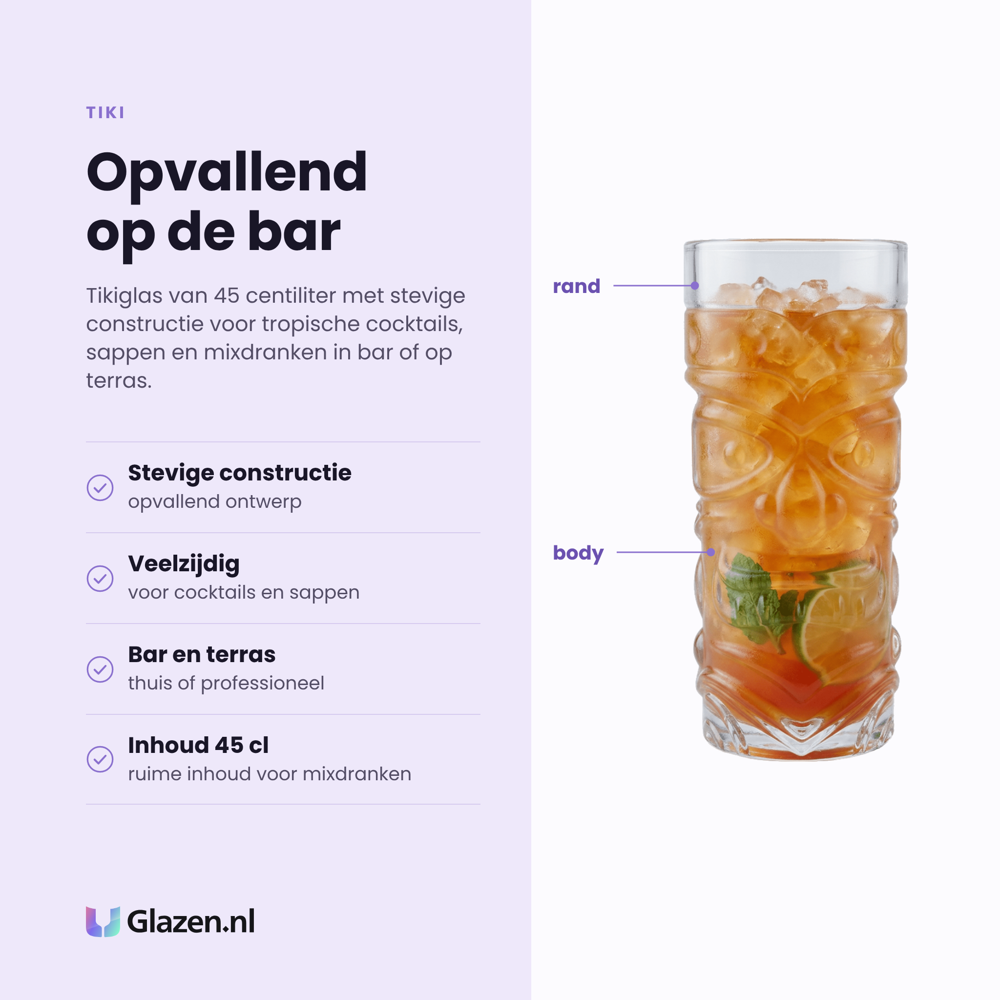 Tiki glas 45 cl eigenschappen: stevige constructie, veelzijdig, bar en terras, inhoud 45 cl