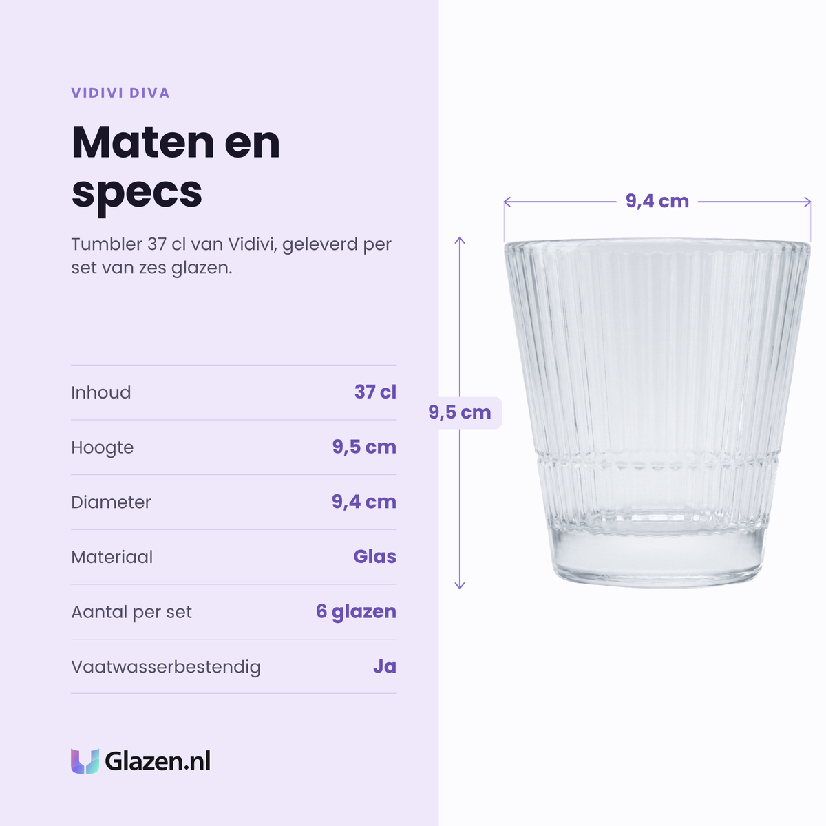 Vidivi Diva tumbler 37 cl specificaties: inhoud 37 cl, hoogte 9,5 cm, diameter 9,4 cm, glas, set van 6