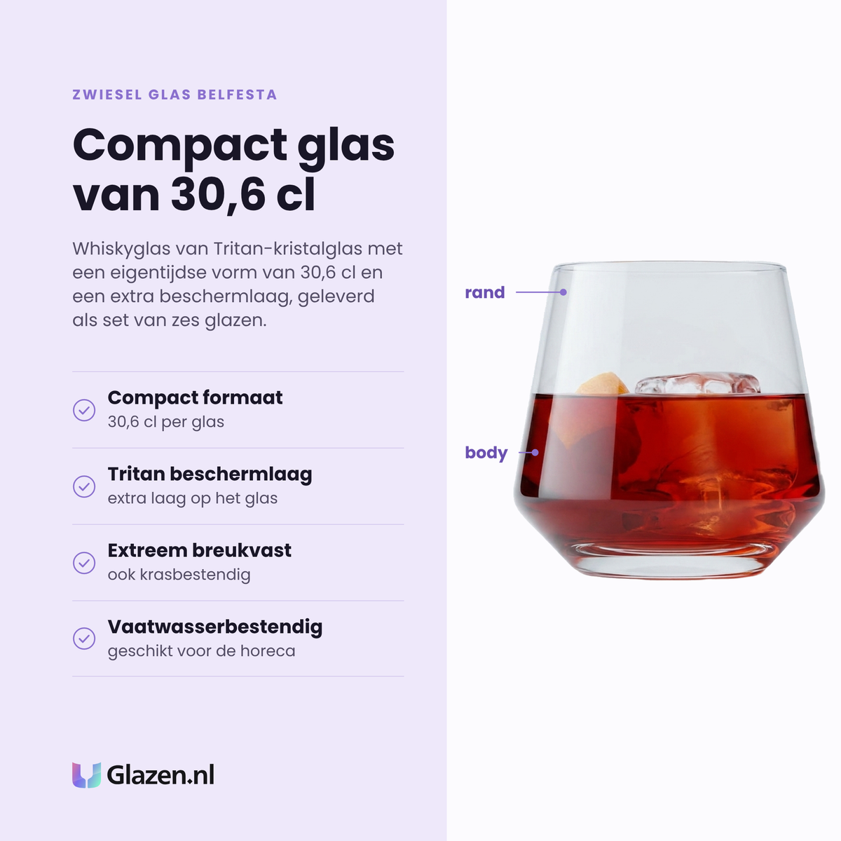 Zwiesel Glas Belfesta whiskyglas 30,6 cl eigenschappen: compact formaat, extra tritan beschermlaag, extreem breukvast, vaatwasserbestendig